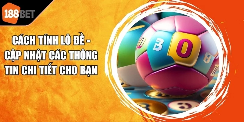 Cách Tính Lô Đề
