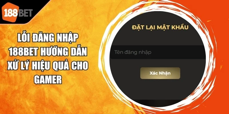 Lỗi Đăng Nhập 188BET